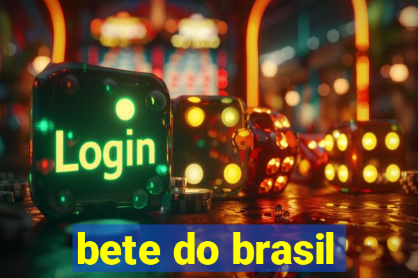 bete do brasil